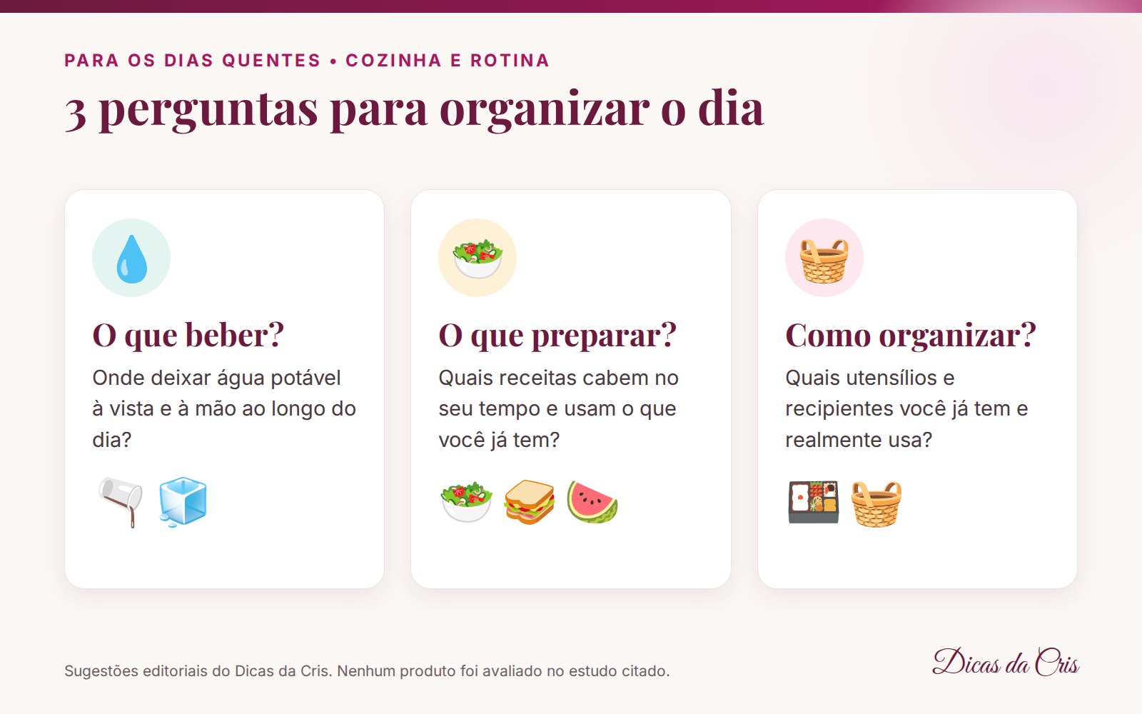 Três perguntas: o que beber, o que preparar e como organizar a cozinha.